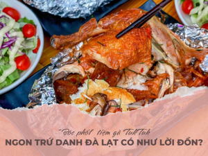 Tiệm gà TukTuk có ngon như lời đồn?