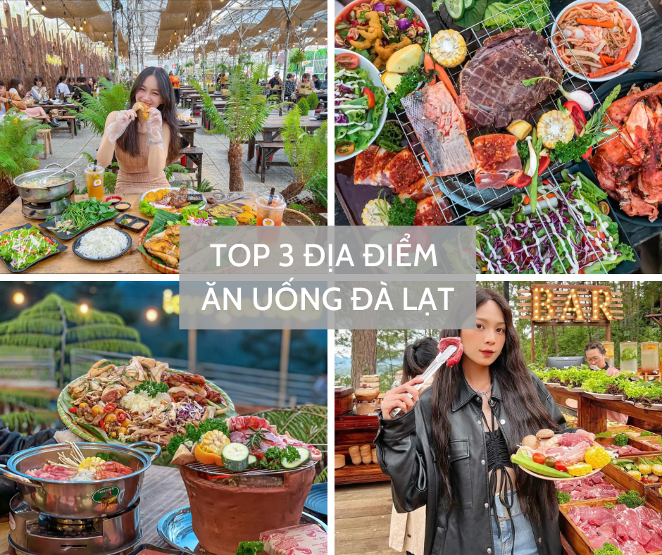 Lưu ngay top 3 địa điểm ăn uống Đà Lạt hấp dẫn đang hot "rần rần"