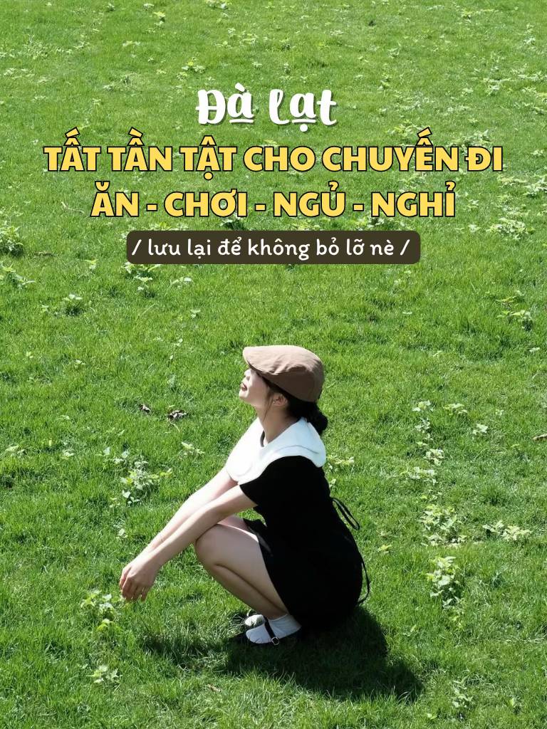 giới thiệu chủ đề Đà Lạt ăn gì với gợi ý ăn – chơi – ngủ – nghỉ